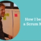 how i became a scrum master Magnus Cangård